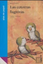 Las Cotorras Fugitivas