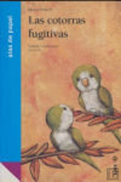 Bertrand.pt - Las Cotorras Fugitivas