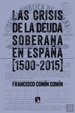 Bertrand.pt - Las Crisis De La Deuda Soberana En España (1500-2015)
