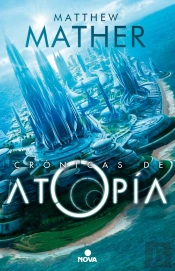 Las Crónicas De Atopía (Atopía 1)
