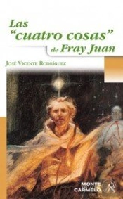 Las Cuatro Cosas De Fray Juan