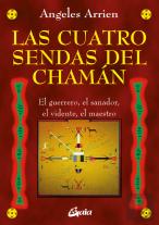 Las Cuatro Sendas Del Chamán