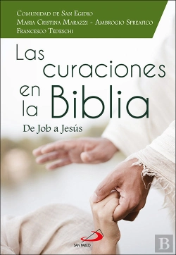 Bertrand.pt - Las Curaciones En La Biblia