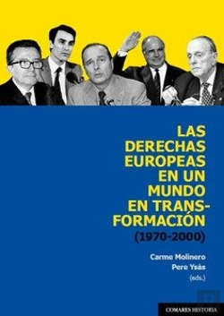 Bertrand.pt - Las Derechas Europeas En Un Mundo En Transformacion (1970-20