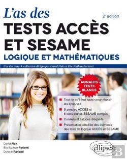 Bertrand.pt - L'As Des Tests Accès Et Sesame : Logique Et Mathématiques - 2e Édition