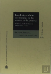 Las Desigualdades Economicas En Las Teorias De La Justicia : Pobreza, Redistribucion E Injusticia So