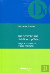 Las Desventuras Del Dinero Público
