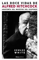Las Doce Vidas De Alfred Hitchcock