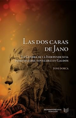 Bertrand.pt - Las Dos Caras De Jano La Guerra De La Independencia Como Materia Novelable En Galdós