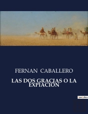Las Dos Gracias O Expiaci N - .
