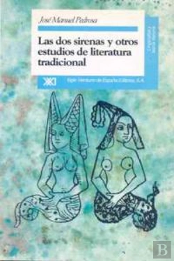 Bertrand.pt - Las Dos Sirenas Y Otros Estudios De Literatura Tradicional