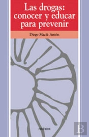 Las Drogas: Conocer Y Educar Para Prevenir