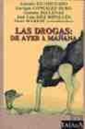 Las Drogas: De Ayer A Mañana
