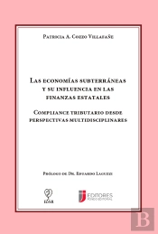 Las Economías Subterráneas Y Su Influencia En Las Finanzas Estatales