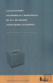 Las Elecciones Autonómicas Y Municipales De 2011 En Aragón Vistas Desde Los Diarios.