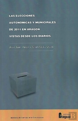 Bertrand.pt - Las Elecciones Autonómicas Y Municipales De 2011 En Aragón Vistas Desde Los Diarios.
