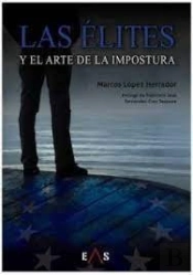 Las Élites Y El Arte De La Impostura