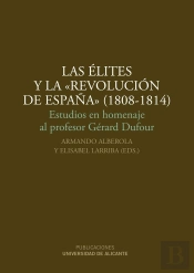 Las Élites Y La 'Revolución De España' (1808-1814)