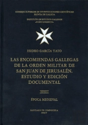 Las Encomiendas Gallegas De La Orden Militar De San Juan De Jerusalen. Estudio Y Edición Documental.