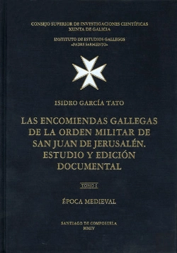 Bertrand.pt - Las Encomiendas Gallegas De La Orden Militar De San Juan De Jerusalen. Estudio Y Edición Documental.