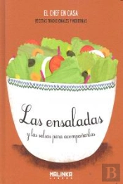 Las Ensaladas Y Las Salsas Para Acompañarlas ('El Chef En Casa') 