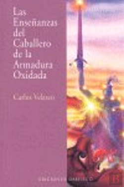 Bertrand.pt - Las Enseñanzas Del Caballero De La Armadura Oxidada