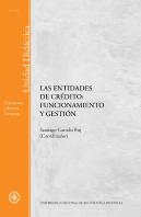 Las Entidades De Crédito: Funcionamiento Y Gestión