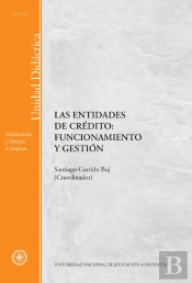 Las Entidades De Crédito: Funcionamiento Y Gestión