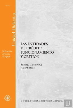 Bertrand.pt - Las Entidades De Crédito: Funcionamiento Y Gestión