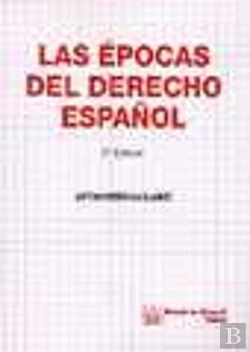 Bertrand.pt - Las Épocas Del Derecho Español