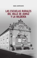 Las Escuelas Rurales Del Valle De Jamuz Y La Valderia