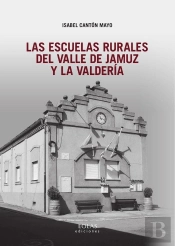 Las Escuelas Rurales Del Valle De Jamuz Y La Valderia