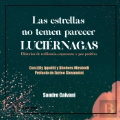 Las Estrellas No Temen Parecer Luciérnagas