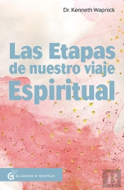 Las Etapas De Nuestro Viaje Espiritual