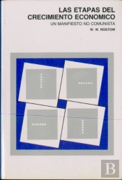Las Etapas Del Crecimiento Económico. Un Manifiesto No Comunista.