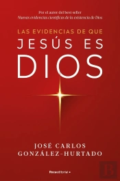 Las Evidencias De Que Jesus Es Dios