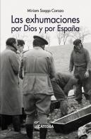 Las Exhumaciones Por Dios Y Por España