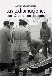 Las Exhumaciones Por Dios Y Por España