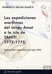 Las Expediciones Marítimas Del Virrey Amat A La Isla De Tahiti 1772-1775