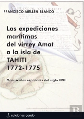 Las Expediciones Marítimas Del Virrey Amat A La Isla De Tahiti 1772-1775