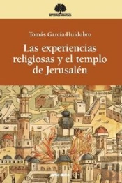 Las Experiencias Religiosas Y El Templo De Jerusalén