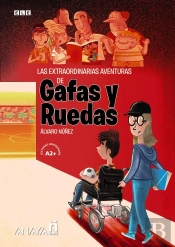 Las Extraordinarias Aventuras De Gafas Y Ruedas.