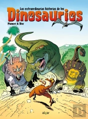 Las Extraordinarias Historias De Los Dinosaurios
