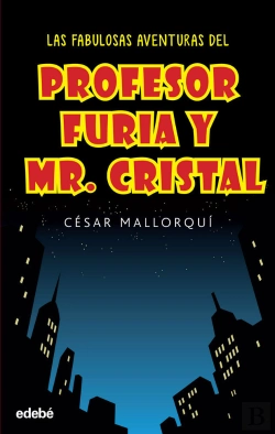 Bertrand.pt - Las Fabulosas Aventuras Del Profesor Furia Y Mr Cristal