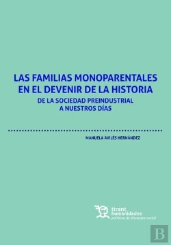 Bertrand.pt - Las Familias Monoparentales En El Devenir De La Historia