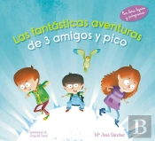 Las Fantásticas Aventuras De 3 Amigos Y Pico