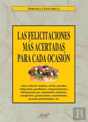 Las Felicitaciones Más Acertadas Para Cada Ocasión