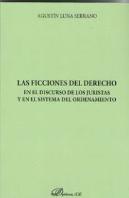 Las Ficciones Del Derecho En El Discurso De Los Juristas Y En El Sistema Del Ordenamiento