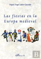 Las Fiestas En La Europa Medieval