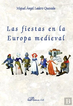 Bertrand.pt - Las Fiestas En La Europa Medieval